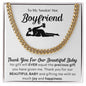 To my boyfriend cuban link chain, BABY gift