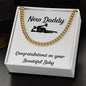 New daddy cuban link chain, BABY GIFT