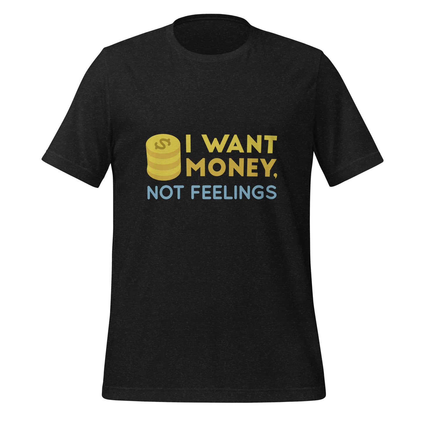 I want money   t-shirt