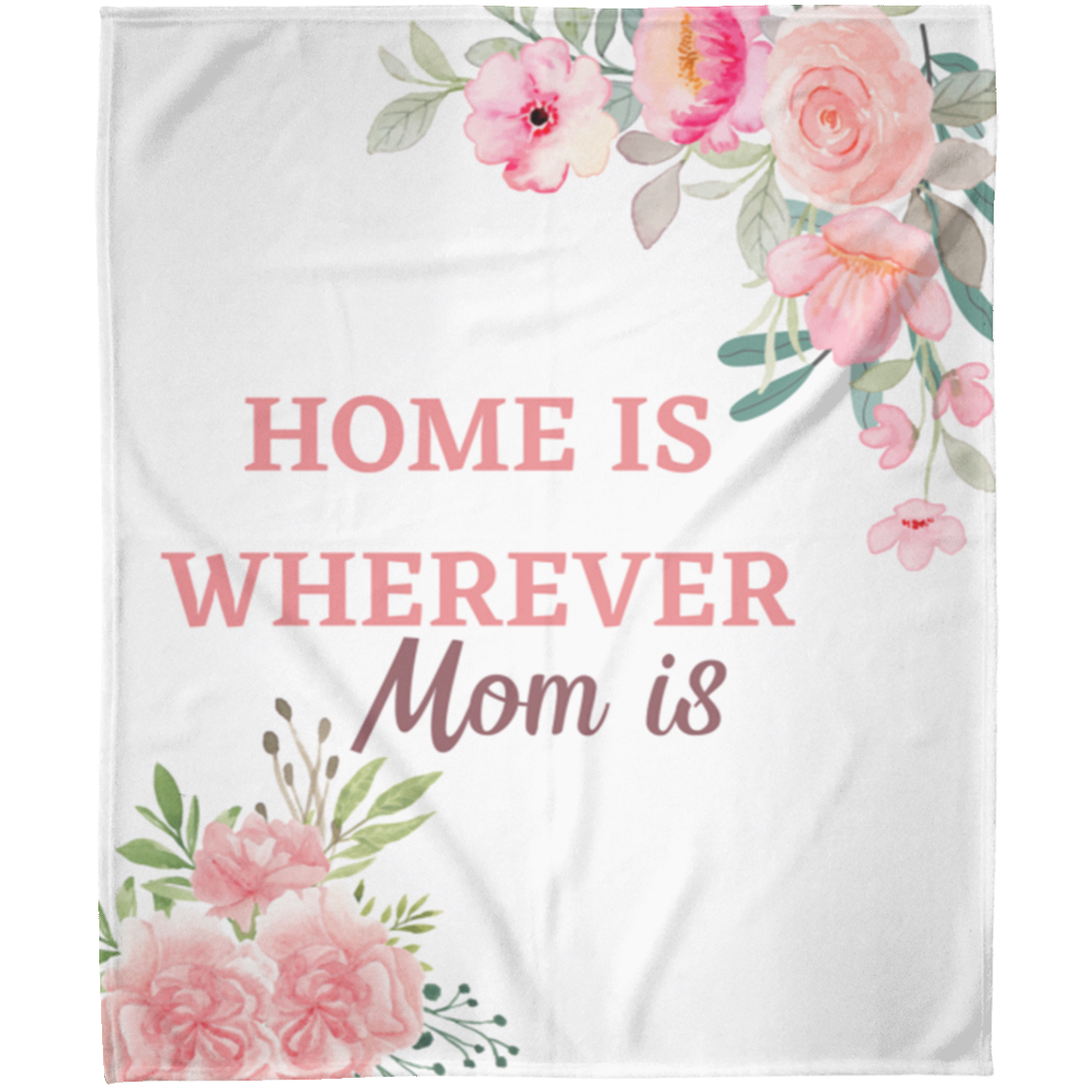 Home is wherever mom is Fleece Blanket 50x60